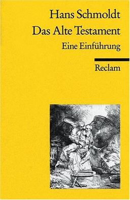 Das Alte Testament: Eine Einführung: Eine Einführung. (Reclam Wissen)