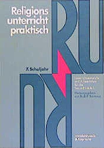 Religionsunterricht praktisch, 5.-10. Schuljahr, 7. Schuljahr (Kleine Reihe V & R)