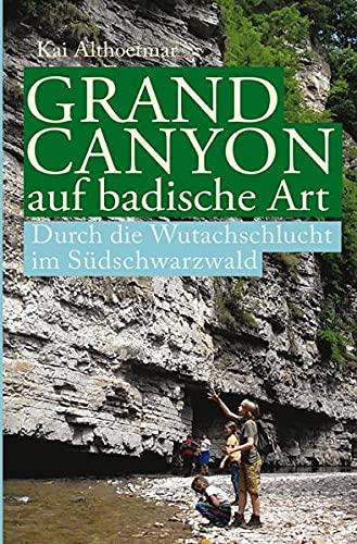 Grand Canyon auf badische Art: Durch die Wutachschlucht im Südschwarzwald