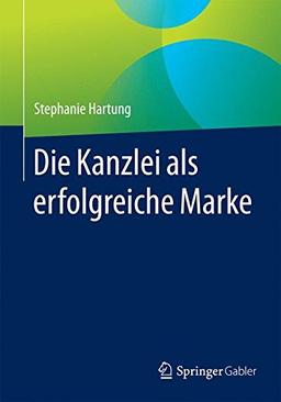 Die Kanzlei als erfolgreiche Marke