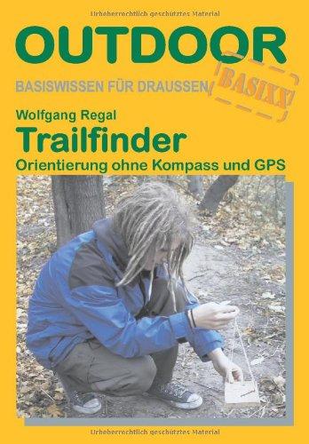 Trailfinder Orientierung ohne Kompass und GPS