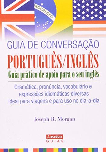 Guia De Conversação. Portugues-Ingles (Em Portuguese do Brasil)