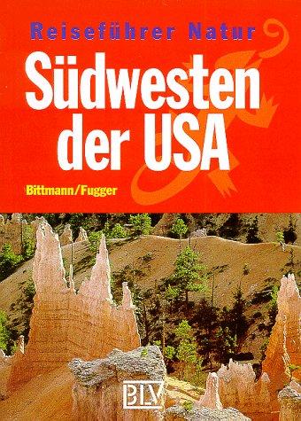 Reiseführer Natur, Südwesten der USA