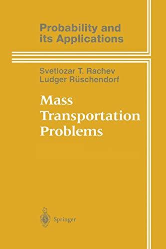 Mass Transportation Problems: Applications (Probability And Its Applications)