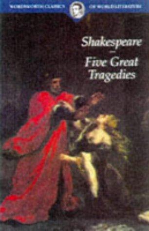 Five Great Tragedies (Wordsworth Classics of World Literature)