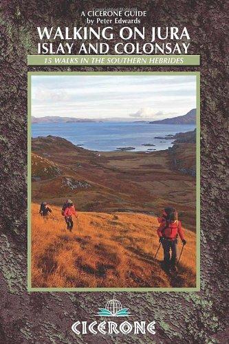 Walking on Jura, Islay and Colonsay (Cicerone Walking Guides)