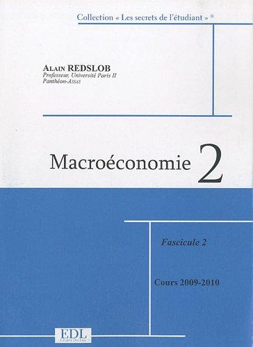 Macroéconomie. Vol. 2. Modèles et politiques : cours 2010