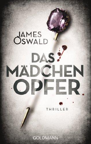 Das Mädchenopfer: Thriller