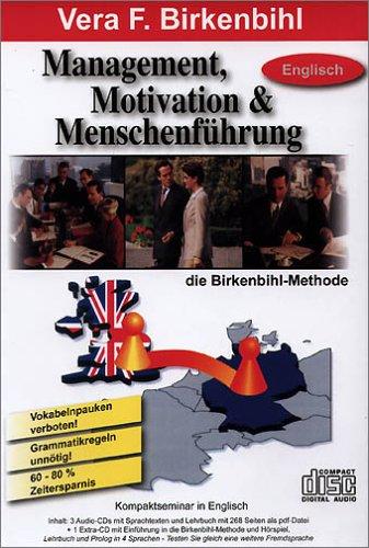 Management, Motivation und Menschenführung. CD-Kurs englische Ausgabe: Zukunftsorientierte und partnerschaftliche Führungsmethoden