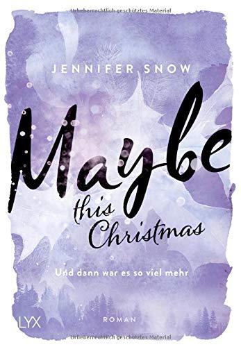 Maybe this Christmas - Und dann war es so viel mehr (Colorado Ice, Band 3)