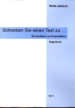 Schreiben Sie einen Text zu...: Begleitbuch