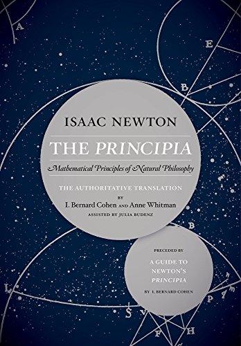 Principia: The Authoritative Translation and Guide: Mathematical Principles of Natural Philosophy. Collector's Edition