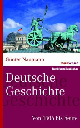 Deutsche Geschichte: Von 1806 bis heute