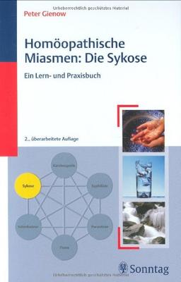 Homöopathische Miasmen: Die Sykose: Ein Lern- und Praxisbuch