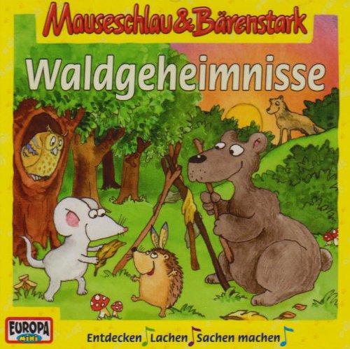 Mauseschlau und Bärenstark - CD: Waldgeheimnisse