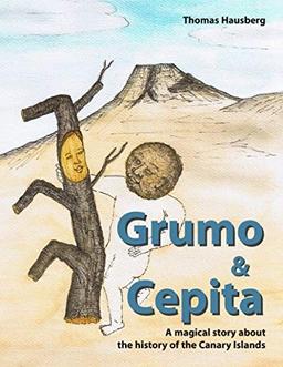 Grumo & Cepita: A magical story about the history of the Canary Islands