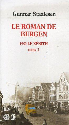 Le roman de Bergen. 1950, le zénith. Vol. 2