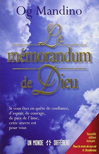 Le mémorandum de Dieu : Nouvelle édition incluant : Pour le reste de ma vie et Desiderata