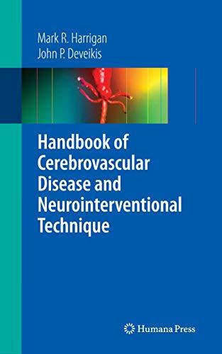 Handbook of Cerebrovascular Disease and Neurointerventional Technique (Contemporary Medical Imaging)