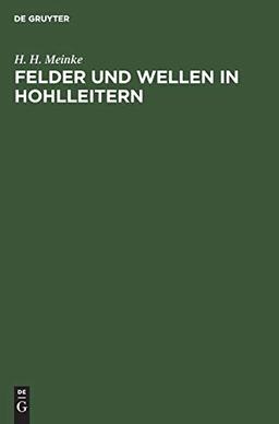 Felder und Wellen in Hohlleitern