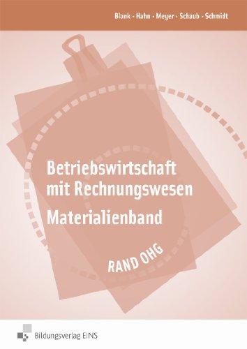 Betriebswirtschaft mit Rechnungswesen. Materialienband zu Betriebswirtschaft mit Rewe RAND OHG