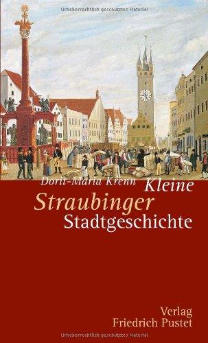 Kleine Straubinger Stadtgeschichte