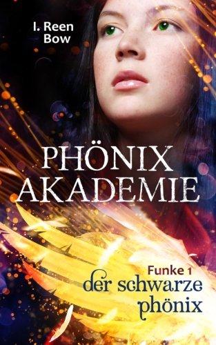 Phönixakademie - Funke 1: Der schwarze Phönix (Fantasy-Serie)