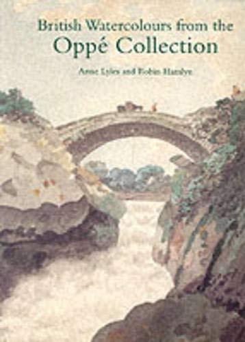 British Watercolours from the Oppe Collection: With a Selection of Drawings and Oil Sketches