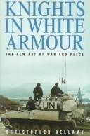 Knights In White Armour: New Art of War and Peace