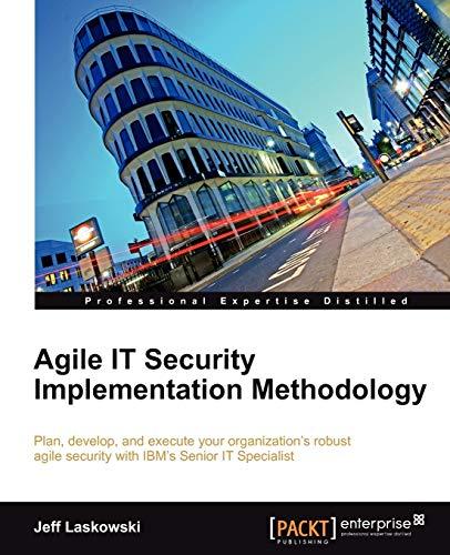 Agile IT Security Implementation Methodology (English Edition)