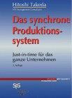 Das synchrone Produktionssystem. Just-in-time für das ganze Unternehmen.