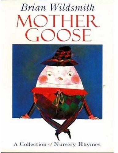 Nursery Rhymes: Mother Goose: A Collection of Nursery Rhymes