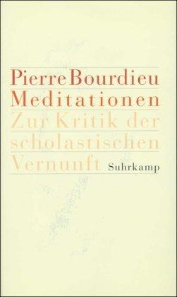 Meditationen: Zur Kritik der scholastischen Vernunft