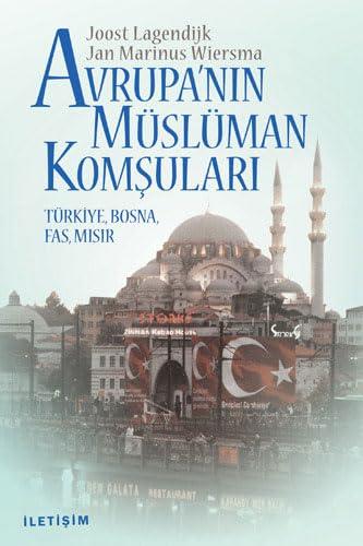 Avrupa’nın Müslüman Komşuları: Türkiye, Bosna, Fas, Mısır