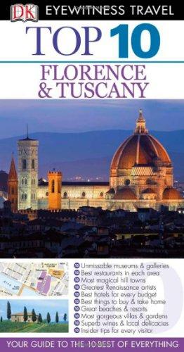 DK Eyewitness Top 10 Travel Guide: Florence & Tuscany