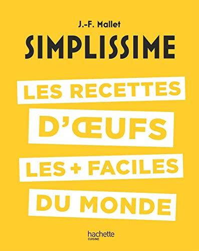 Simplissime : les recettes d'oeufs les + faciles du monde