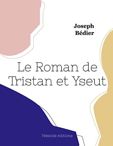 Le Roman de Tristan et Iseut