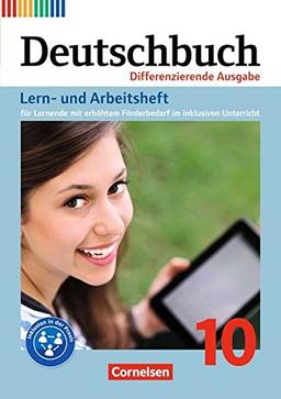 Deutschbuch - Zu allen differenzierenden Ausgaben / 10. Schuljahr - Lern- und Arbeitsheft für Lernende mit erhöhtem Förderbedarf im inklusiven Unterricht: Arbeitsheft mit Lösungen