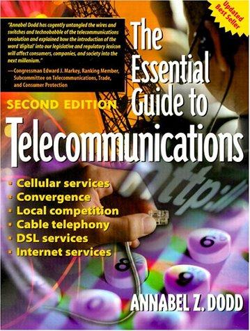 The Essential Guide to Telecommunications