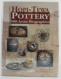 Hopi-Tewa Pottery: 500 Artist Biographies, Ca. 1800-Present, With Value/Price Guide Featuring over 20 Years of Auction Records (American Indian Art Ser)