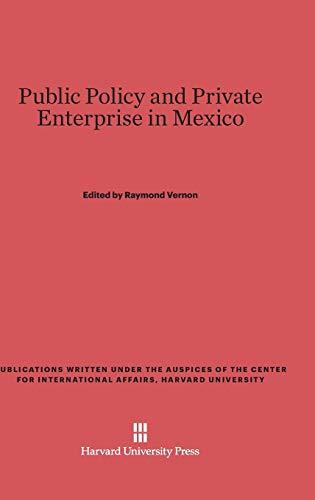 Public Policy and Private Enterprise in Mexico