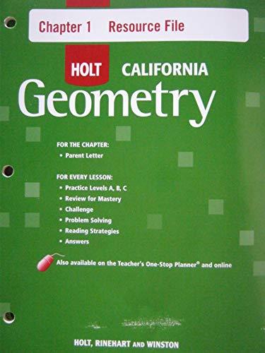 Holt Geometry California: Chapter Resource File #1 with Answers Geometry