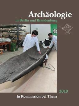 Archäologie in Berlin und Brandenburg: 2010