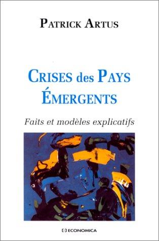 Crises des pays émergents : faits et modèles explicatifs