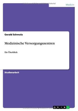 Medizinische Versorgungszentren: Ein Überblick