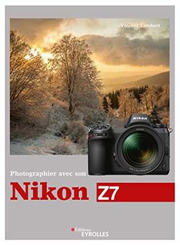 Photographier avec son Nikon Z7