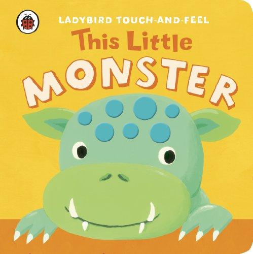 This Little Monster: Ladybird Touch and Feel (Ladybird Touch & Feel)