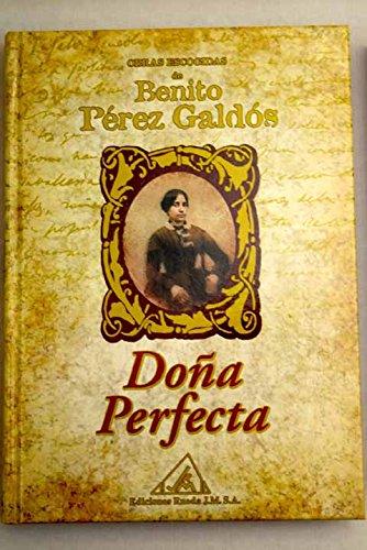 Obras escogidas de Benito Pérez Galdós: Doña perfecta