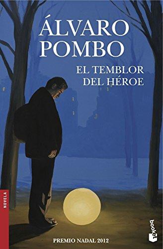 El temblor del héroe (Novela y Relatos)