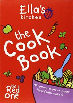 Ella's Kitchen: The Cook Book: 100 Yummy Recipes to Inspire Big and Little Cooks [With Sticker(s)]